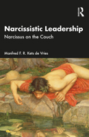 Narcissistic Leadership: Narcissus on the Couch 1032935537 Book Cover