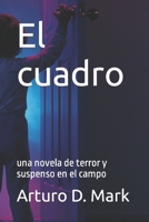 El cuadro: Una historia de terror y suspenso en el campo 1517783534 Book Cover
