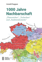 1000 Jahre Nachbarschaft: 'Osterreicher', 'Tschechen' Und 'Sudetendeutsche' 3700192568 Book Cover