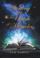 Sterling and the Book of Miracles 1796062359 Book Cover