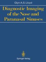 Diagnostic Imaging of the Nose and Paranasal Sinuses 1447116313 Book Cover