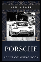Porsche Adult Coloring Book: Legendary Sports Car and Luxury Vehicles Inspired Coloring Book for Adults 170946898X Book Cover