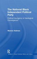 The National Black Independent Party: Political Insurgency or Ideological Convergence? 0815330928 Book Cover