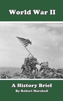World War II: History Brief B08BWGPT3D Book Cover