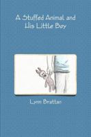 A Stuffed Animal and His Little Boy 1329935683 Book Cover