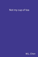 Not my cup of tea: Intellectual disengagement in the age of overload B0F242HWQX Book Cover
