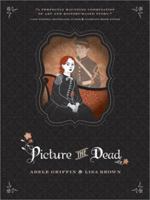 Picture the Dead 1402268343 Book Cover