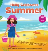 Holly Celebrates Summer B0B4TTRB9R Book Cover