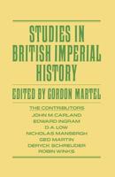 Studies in British Imperial History: Essays in Honour of A.P. Thornton 134918246X Book Cover