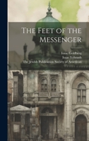 The Feet of the Messenger 102268051X Book Cover