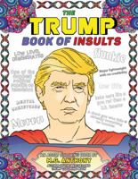 The Trump Book of Insults: An Adult Coloring Book 1682612260 Book Cover