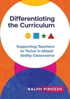 Differentiating the Curriculum: Supporting Teachers to Thrive in Mixed Ability Classrooms 192321506X Book Cover
