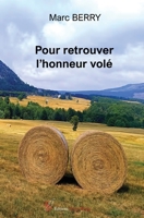 Pour retrouver l'honneur volé (French Edition) 2377897223 Book Cover