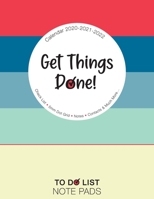 Get Things Done, Calendar 2020-2021-2022, Check List, 5mm Dot Grid, Notes, Contacts & Much More, To Do List Note Pads: Notebook 8.5 x 11 Planner, 200 Pages, Large Organizer, Create Daily And Weekly Ta 1700722387 Book Cover