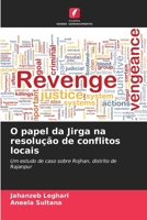 O papel da Jirga na resolução de conflitos locais (Portuguese Edition) 6209802923 Book Cover