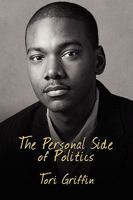 The Personal Side of Politics 1441558187 Book Cover