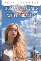 Human Destinies Clashing With Miracles. Part 5 - Annabelle and Matevos B0CLHCHK79 Book Cover