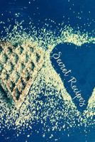 Secret Recipes : Blank Recipe Journal Cooking Book Notes to Write in for Women and Men, Food Cookbook Design, Special Recipes for Your Favorite Cook/Chef (6 X 9 Inches, 100 Pages) 1724514652 Book Cover