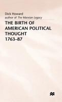 The Birth of American Political Thought 0816618348 Book Cover
