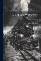 Railway Rates: English And Foreign 1021871826 Book Cover