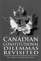 Canadian Constitutional Dilemmas Revisited 0889115931 Book Cover
