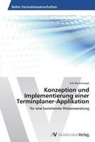 Konzeption Und Implementierung Einer Terminplaner-Applikation 363947175X Book Cover