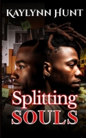 Splitting Souls: Some killers hide in the shadows. Others hide in plain sight. B0FZ8XCWB7 Book Cover