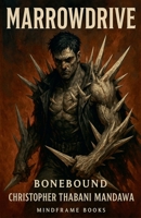 Bonebound (Marrowdrive) B0GP3639TW Book Cover