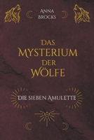 Das Mysterium der Wölfe: Die sieben Amulette (German Edition) B0FQC34VS4 Book Cover