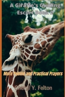 A Giraffe's Guiding Escort Book 2: More Poems and Practical Prayers B09M55511C Book Cover