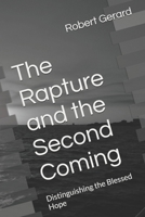 The Rapture and the Second Coming: Distinguishing the Blessed Hope (Critical Christianity) B0HDWS74DN Book Cover