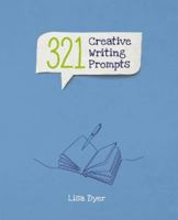 321 Creative Writing Prompts 1398808881 Book Cover