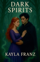 Dark Spirits (Falling Star) B0FQQ5GW92 Book Cover