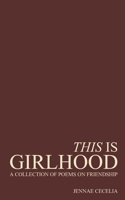 This Is Girlhood B0G6RKV95H Book Cover