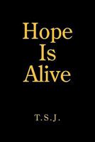 Hope Is Alive 1453590072 Book Cover