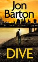 DIVE a totally gripping, breathlessly twisty crime mystery 1804050210 Book Cover