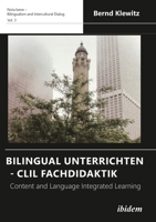 Bilingual Unterrichten - CLIL Fachdidaktik (Nota Bene - Bilingualism and Intercultural Dialog) (German Edition) 3838215125 Book Cover