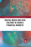 Digital Media and Risk Culture in China's Financial Markets 0367663503 Book Cover