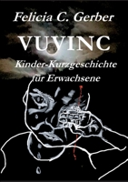 Vuvinc: Kinderkurzgeschichte für Erwachsene 3748139616 Book Cover