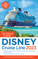 The Unofficial Guide to the Disney Cruise Line 2023 162809141X Book Cover