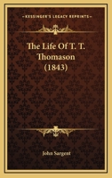The Life Of T. T. Thomason 1120897890 Book Cover
