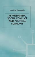 Keynesianism, Social Conflict and Political Economy 033375137X Book Cover