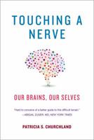 Touching a Nerve: The Self as Brain 0393058328 Book Cover