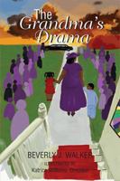 The Grandma's Drama 1524524336 Book Cover