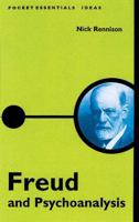 Freud and Psychoanalysis (Pocket Essentials: Ideas) 1903047544 Book Cover