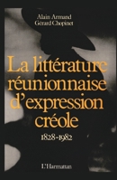 La littérature réunionnaise d'expression créole 2858023093 Book Cover