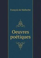 Oeuvres Poetiques 201216059X Book Cover