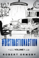 #DistractionAction: Volume One 1077950330 Book Cover