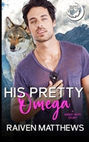 His Pretty Omega B0FBWYZQW5 Book Cover