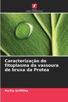 Caracterização do fitoplasma da vassoura de bruxa da Protea (Portuguese Edition) 6209896308 Book Cover